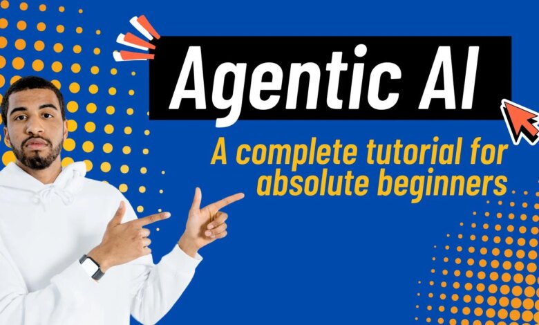 What is Agentic AI? A simple guide for absolute beginners
